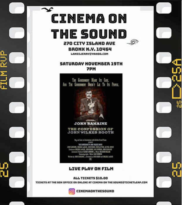 "The Confession of John Wilkes Booth” is a play about the conspiracy theories surrounding the death of Booth and a filmed version will be screening at Cinema on the Sound on Nov. 19.
